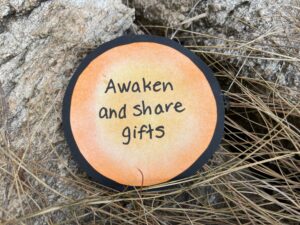 Awaken and Share Gifts