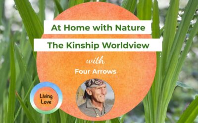 At Home with Nature: The Kinship Worldview with Four Arrows