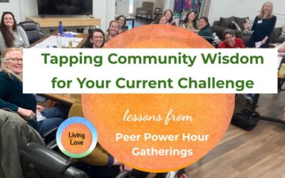Tapping Community Wisdom for Your Current Challenge